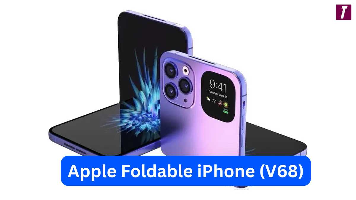 Apple Foldable iPhone (V68) Expected Launch Date, Features, Price &amp; Everything You Need to Know